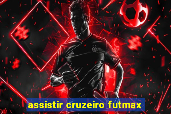 assistir cruzeiro futmax